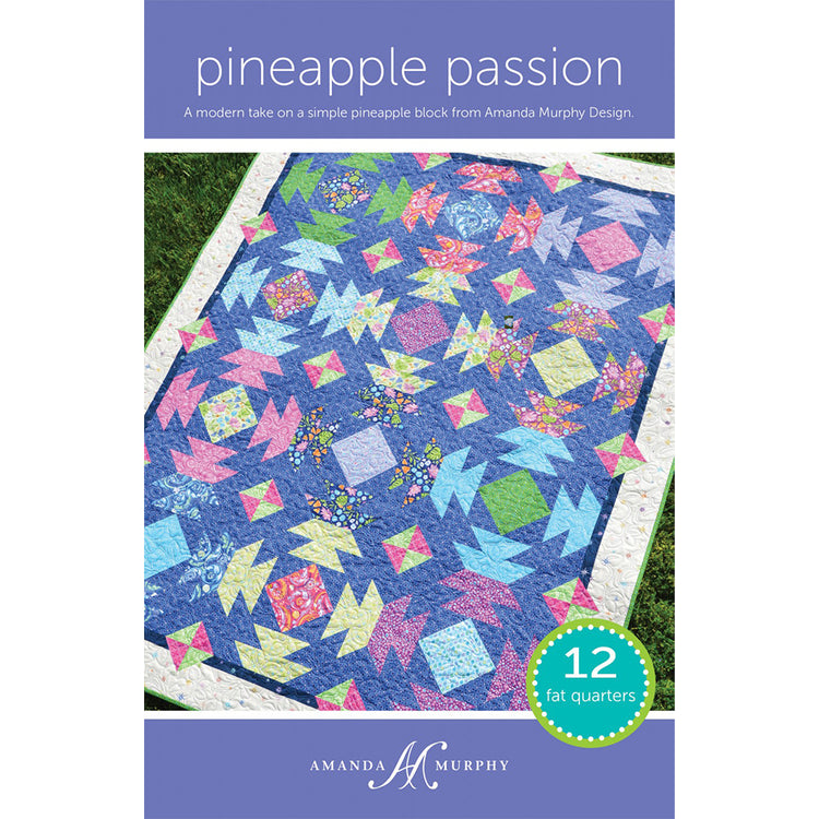 Amanda Murphy, Pineapple Passion Quilt Pattern image # 69706